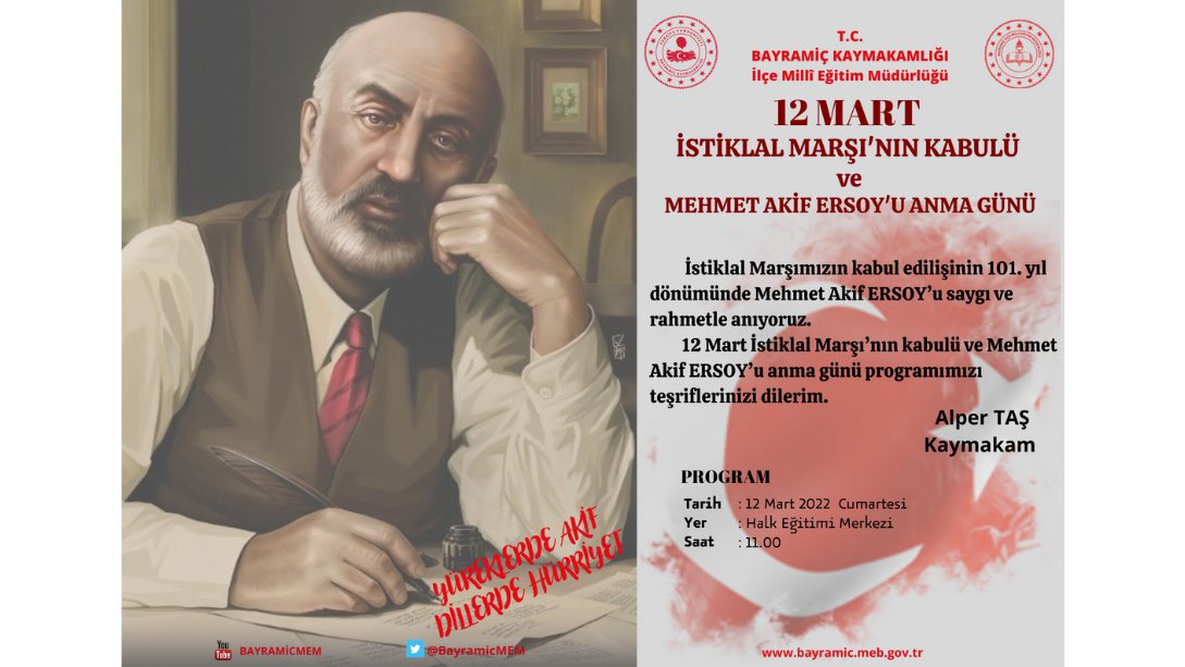 12 Mart İstiklal Marşı'nın Kabulü Ve Mehmet Akif Ersoy'u Anma Günü Programı