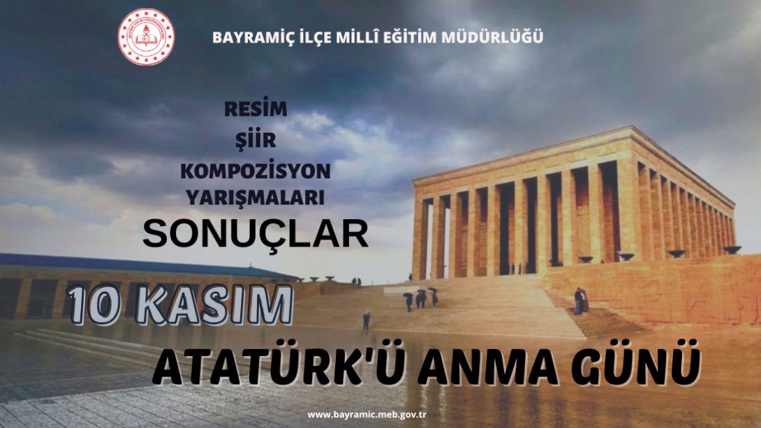 10 Kasım Resim Şiir Kompozisyon Yarışmalarının Sonuçları